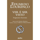 Ver é Ser Visto de Eduardo Lourenço