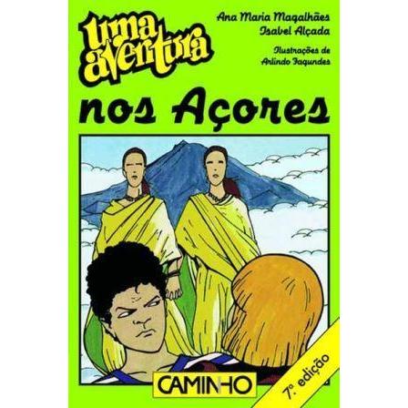 Uma Aventura nos Açores  de Ana Maria Magalhães e Isabel Alçada   Volume 31