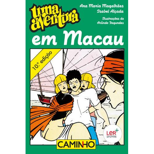 Uma Aventura em Macau de Ana Maria Magalhães e Isabel Alçada