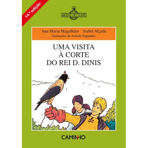 Uma Visita à Corte do Rei D. Dinis de Ana Maria Magalhães
