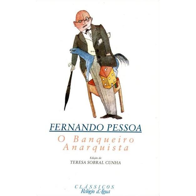 O Banqueiro Anarquista de Fernando Pessoa