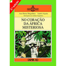 No Coração da África Misteriosa de Ana Maria Magalhães e Isabel Alçada