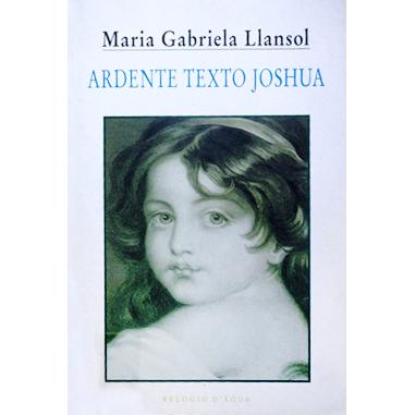 Ardente Texto Joshua de Maria Gabriela Llansol