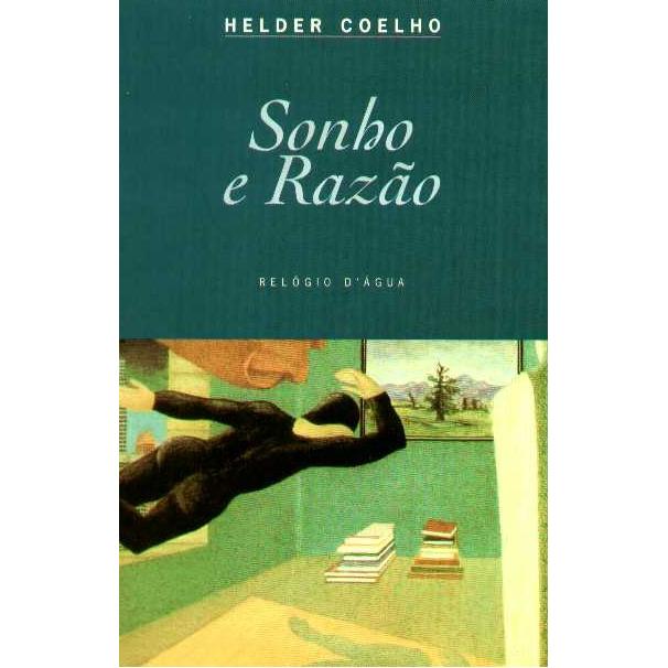 Sonho e Razão de Helder Coelho
