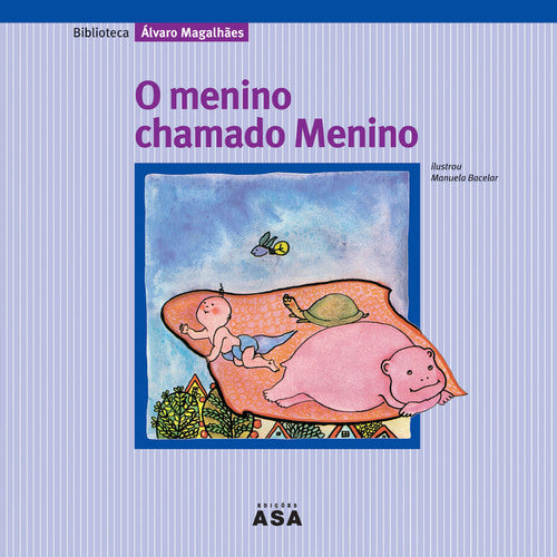 O Menino Chamado Menino de Álvaro Magalhães