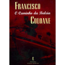 O Caminho da Baleia de Francisco Coloane
