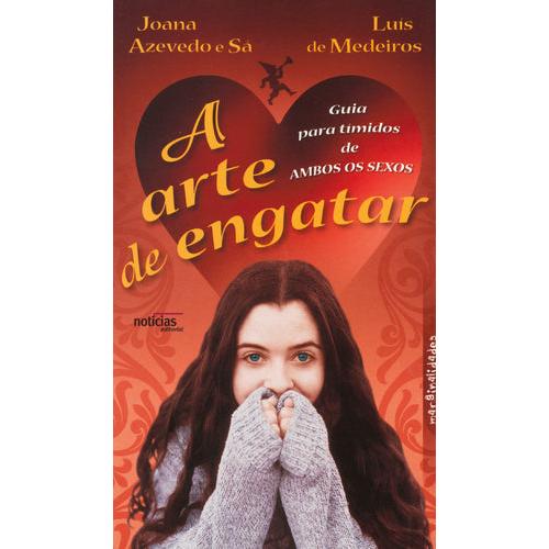 A Arte de Engatar de Joana Azevedo e Sá