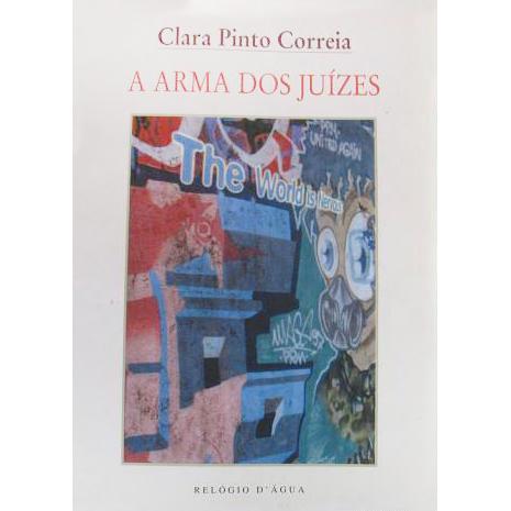 A Arma dos Juízes de Clara Pinto Correia