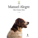 Cão Como Nós de Manuel Alegre