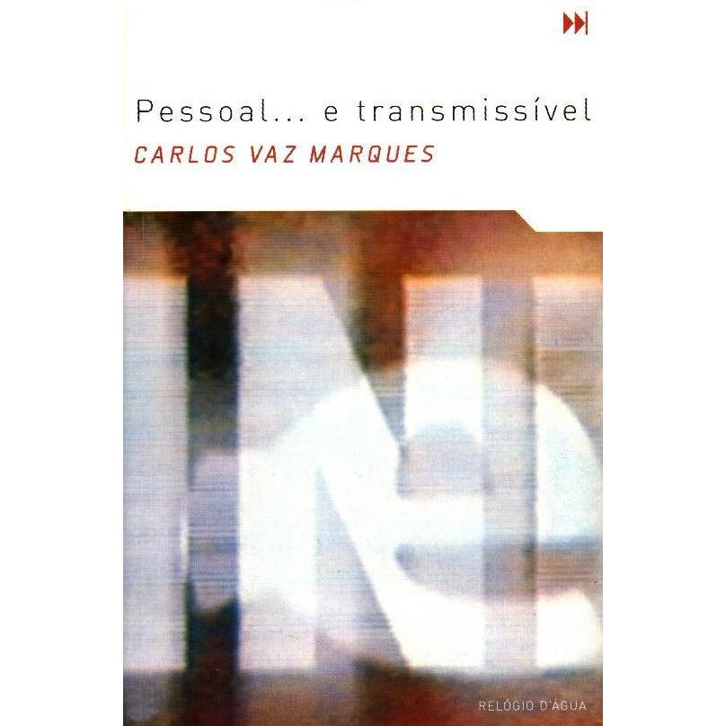 Pessoal... e Transmissível de Carlos Vaz Marques