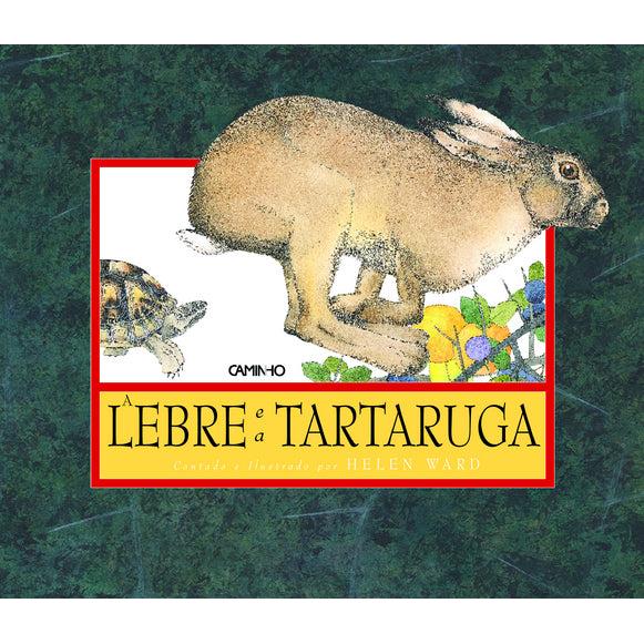 A Lebre e a Tartaruga de Helen Ward