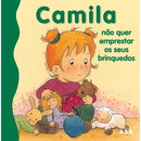 Camila Não Quer Emprestar os Seus Brinquedos