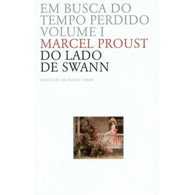 Em Busca do Tempo Perdido - Do Lado de Swann (Volume I) de Marcel Proust