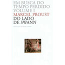 Em Busca do Tempo Perdido - Do Lado de Swann (Volume I) de Marcel Proust