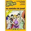 Livro - uma Aventura no Caminho do Javali - Volume 47 de Ana Maria Magalhães e Isabel Alçada (Português) de Ana Maria Magalhães E Isabel Alçada
