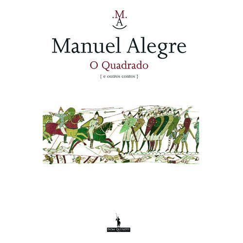 O Quadrado de Manuel Alegre