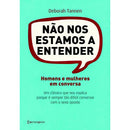 Não Nos Estamos a Entender de Deborah Tannen