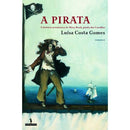 A Pirata de Luísa Costa Gomes
