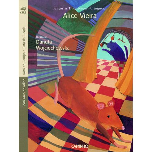 Rato do Campo e Rato da Cidade e João Grão de Milho de Danuta Wojciechowska e Alice Vieira