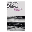 O Meu Nome é Legião de António Lobo Antunes