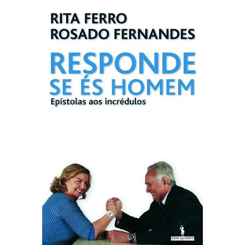 Responde se és Homem de Rosado fernandes e Rita Ferro