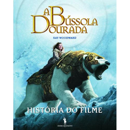 A Bússola Dourada (História do Filme) de Kay Woodward