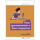 Como Tirar Apontamentos e Fazer Esquemas de Manuela Matos Monteiro