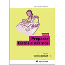 Como Preparar Testes e Exames de Manuela Matos Monteiro