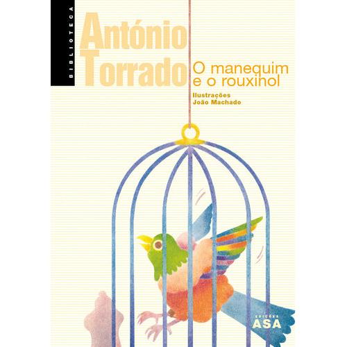 O Manequim e o Rouxinol de António Torrado