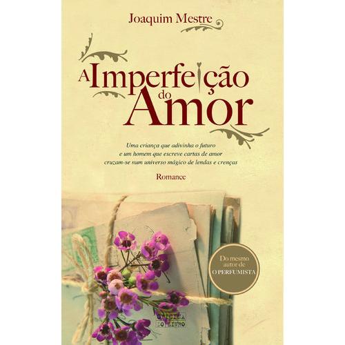 A Imperfeição do Amor de Joaquim Mestre