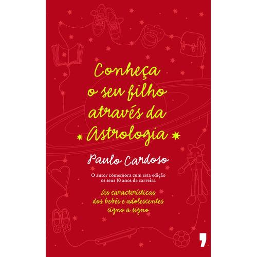 Conheça o Seu Filho Através da Astrologia de Paulo Cardoso