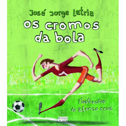 Os Cromos da bola de José Jorge Letria