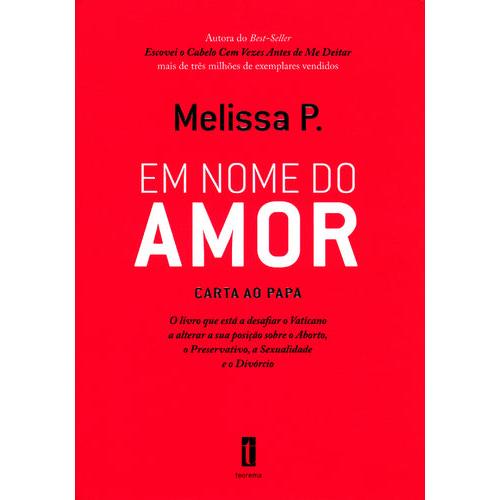 Em Nome do Amor de Melissa P.