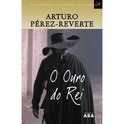 O Ouro do Rei de Arturo Pérez-Reverte