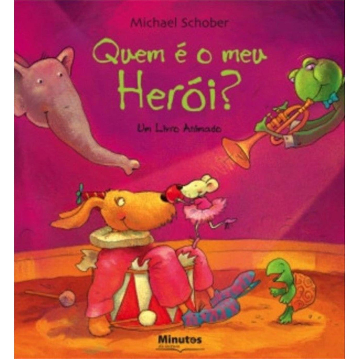 Quem é o Meu Heroi? de Michael Schober