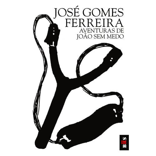 Aventuras de João Sem Medo (Livro de Bolso) de José Gomes Ferreira