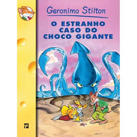 O Estranho Caso do Choco Gigante de Geronimo Stilton