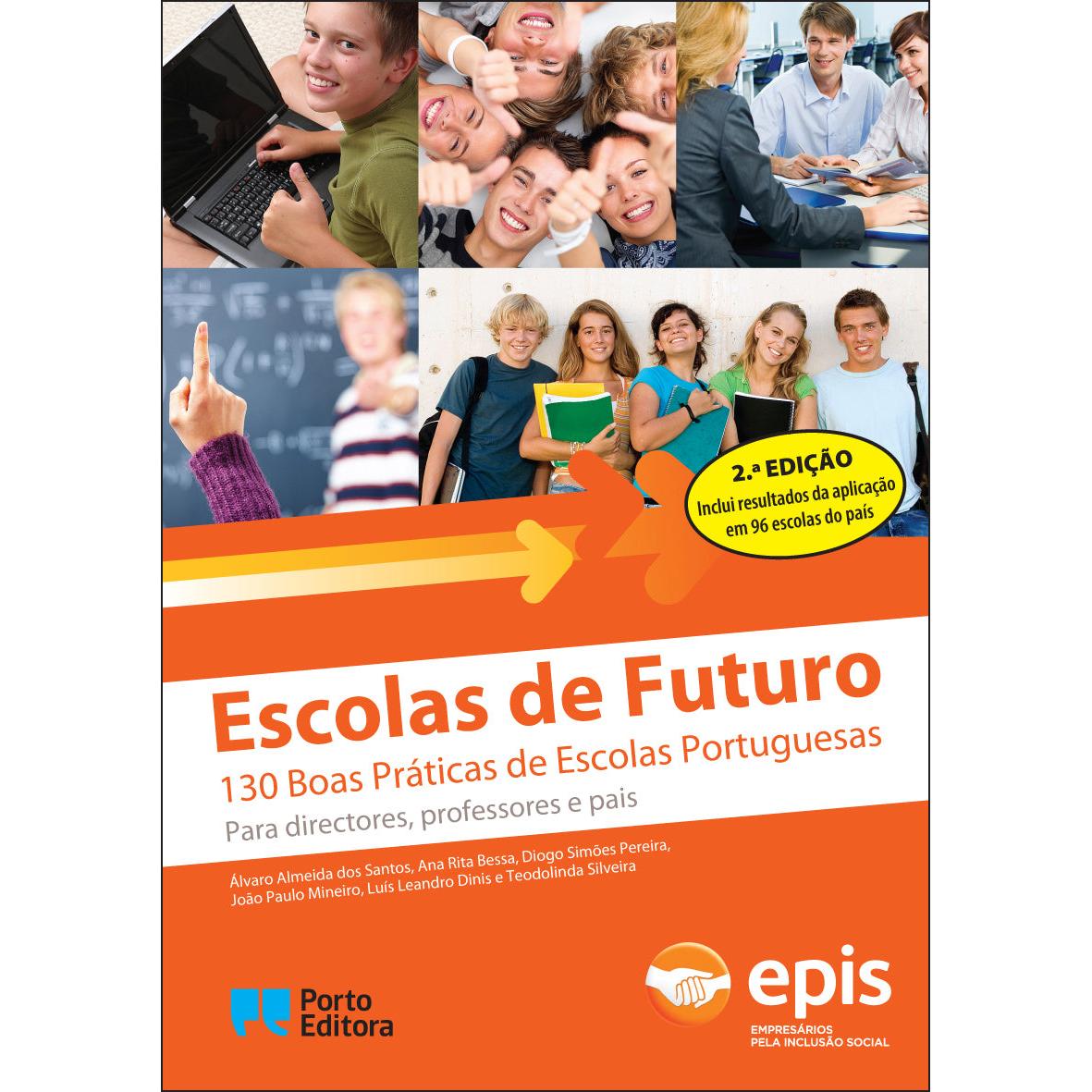 Escolas de Futuro de Álvaro Almeida dos Santos, Ana Rita Bessa, Diogo Simões Pereira, João Paulo Mineiro, Luís Leandro Dinis, Teodolinda Silveira