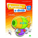 Aprendo a Dividir 7/8 Anos