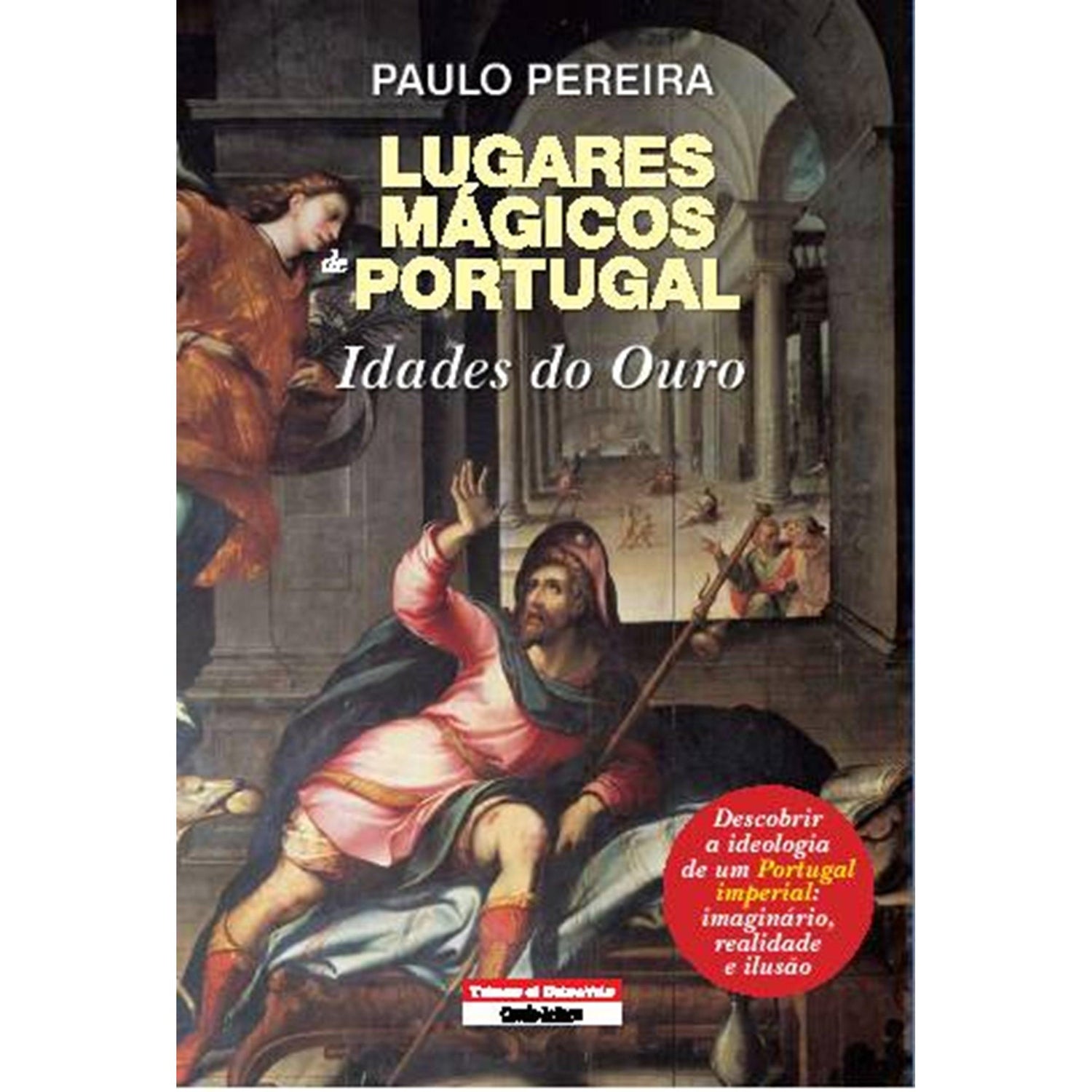 Lugares Mágicos de Portugal de Paulo Pereira
