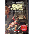 Lugares Mágicos de Portugal de Paulo Pereira