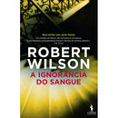 A Ignorância do Sangue de Robert Wilson