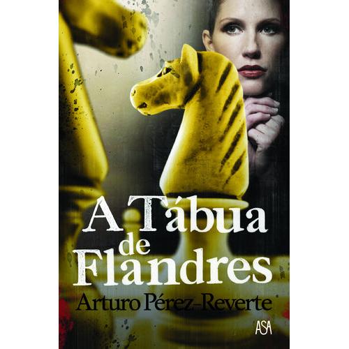 A Tábua de Flandres de Arturo Pérez-Reverte