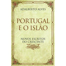 Portugal e o Islão de Adalberto Alves
