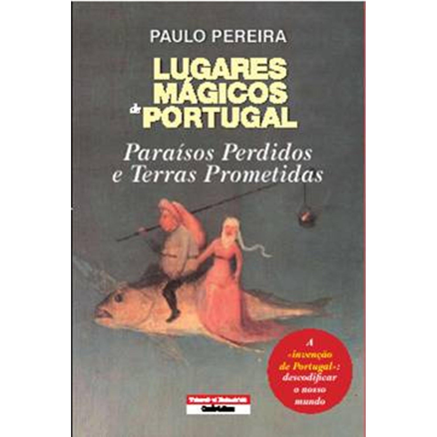 Lugares Mágicos de Portugal de Paulo Pereira