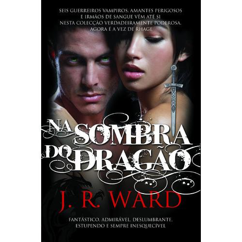 Irmandade da Adaga Negra (Volume II) - Na Sombra do Dragão de J. R. Ward