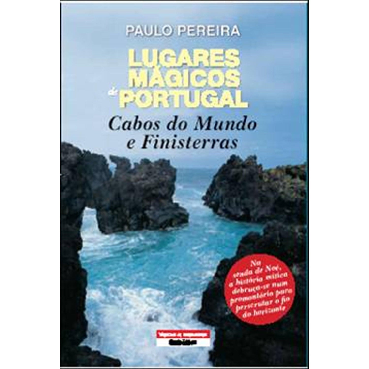 Lugares Mágicos de Portugal de Paulo Pereira
