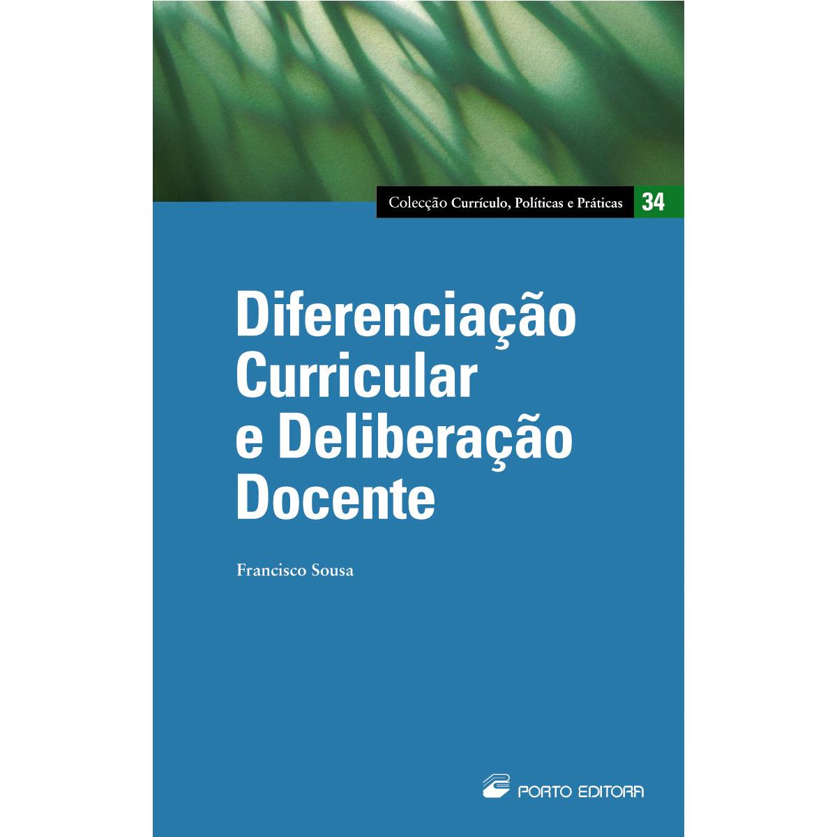 Diferenciação Curricular e Deliberação Docente de Francisco Sousa