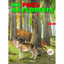 Há Fogo na Floresta de Ana Maria Magalhães