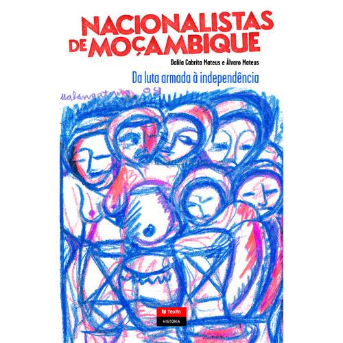 Nacionalistas Moçambicanos de Dalila Cabrita e Álvaro Mateus